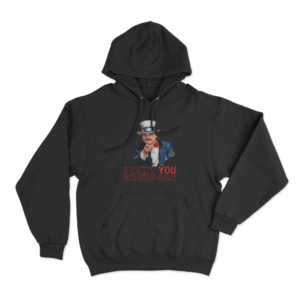 I Want You For Chud Army Unisex Hoodie Black